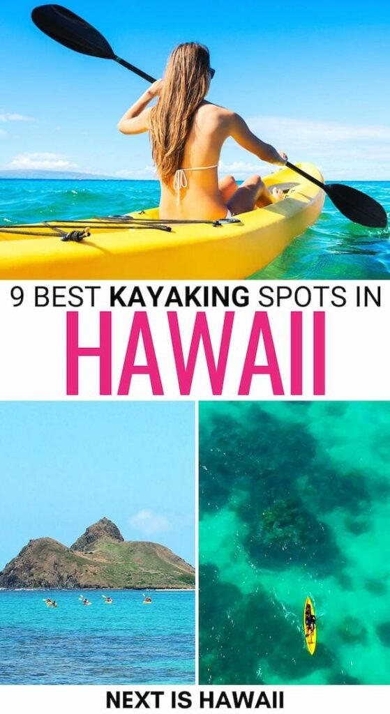 Are you looking for the best places for kayaking in Hawaii? These are the best Hawaii kayaking tours, spots, and tips for your trip! | Hawaii kayak tour | Kayaking in Oahu | Kayaking in Maui | Kayaking in Kauai | Wailua River Kayaking | Kayaking on the Big Island | Honolulu Kayaking | North Shore Kayaking | Kayaking in the Hawaiian Islands | Canoeing in Hawaii | Hawaii Canoeing